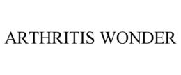 ARTHRITIS WONDER trademark