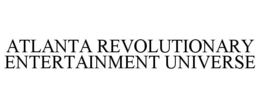 ATLANTA REVOLUTIONARY ENTERTAINMENT UNIVERSE trademark