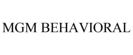 MGM BEHAVIORAL trademark