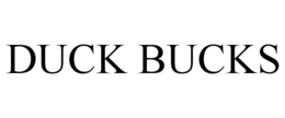 DUCK BUCKS trademark