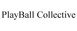 PLAYBALL COLLECTIVE trademark
