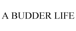 A BUDDER LIFE trademark