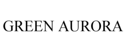 GREEN AURORA trademark