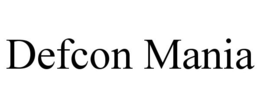 DEFCON MANIA trademark