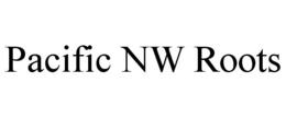 PACIFIC NW ROOTS trademark