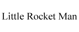 LITTLE ROCKET MAN trademark