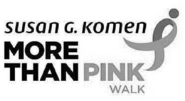 SUSAN G. KOMEN MORE THAN PINK WALK trademark