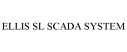 ELLIS SL SCADA SYSTEM trademark