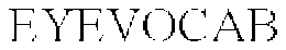 EYEVOCAB trademark