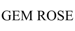 GEM ROSE trademark