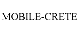 MOBILE-CRETE trademark