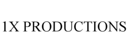1X PRODUCTIONS trademark
