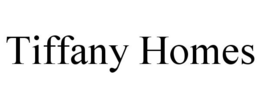 TIFFANY HOMES trademark