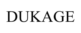 DUKAGE trademark