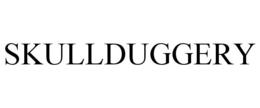 SKULLDUGGERY trademark