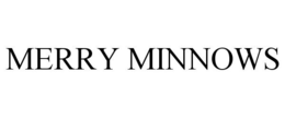 MERRY MINNOWS trademark