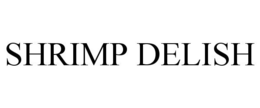 SHRIMP DELISH trademark