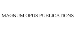 MAGNUM OPUS PUBLICATIONS trademark