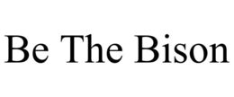 BE THE BISON trademark