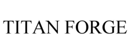 TITAN FORGE trademark