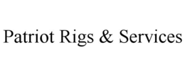 PATRIOT RIGS & SERVICES trademark