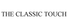 THE CLASSIC TOUCH trademark