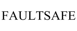 FAULTSAFE trademark