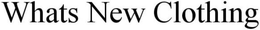 WHAT'S NEW trademark