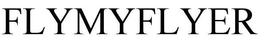 FLYMYFLYER trademark