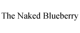 THE NAKED BLUEBERRY trademark