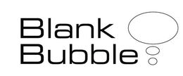 BLANK BUBBLE trademark