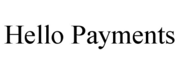 HELLO PAYMENTS trademark