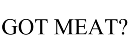 GOT MEAT? trademark