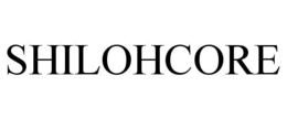 SHILOHCORE trademark