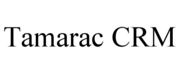 TAMARAC CRM trademark