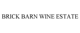 BRICK BARN WINE ESTATE trademark