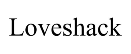 LOVESHACK trademark