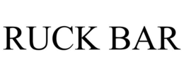 RUCK BAR trademark