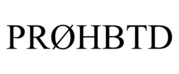 PRØHBTD trademark