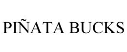 PIÑATA BUCKS trademark