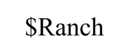 $RANCH trademark