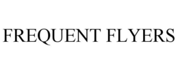 FREQUENT FLYERS trademark