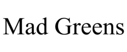 MAD GREENS trademark