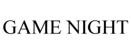 GAME NIGHT trademark