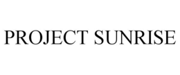 PROJECT SUNRISE trademark