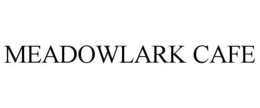 MEADOWLARK CAFE trademark