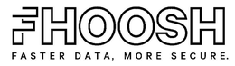FHOOSH FASTER DATA, MORE SECURE. trademark
