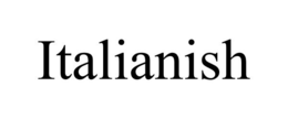 ITALIANISH trademark