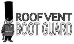 ROOF VENT BOOT GUARD trademark