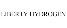 LIBERTY HYDROGEN trademark
